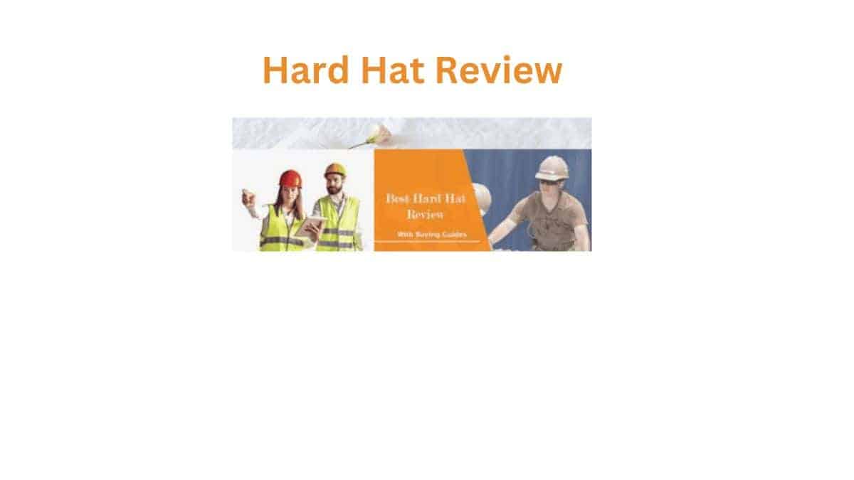 TopRated Hard Hat Reviews Ensuring Safety and Quality