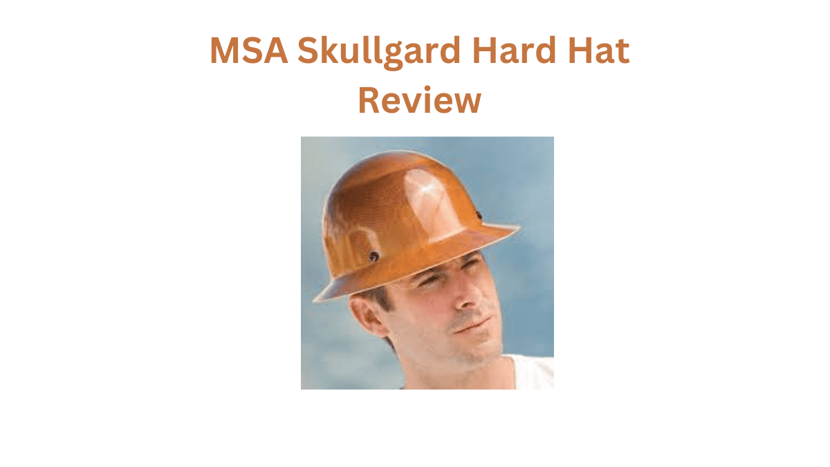 The 9 MSA Skullgard Hard Hat Reviews (Better Guideline)