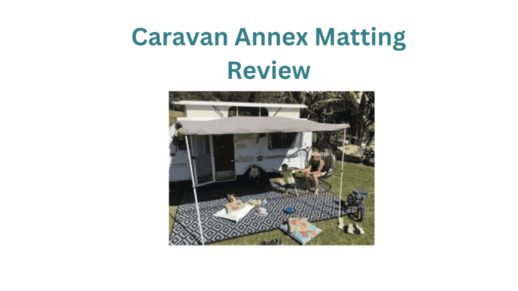 Caravan Annex Matting Review
