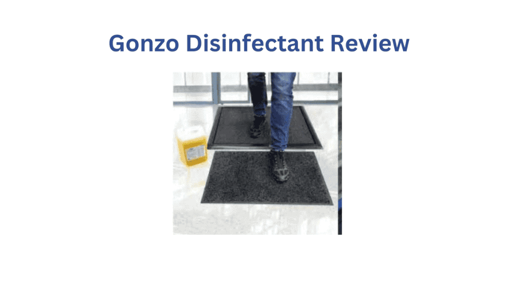 Gonzo Disinfectant Review