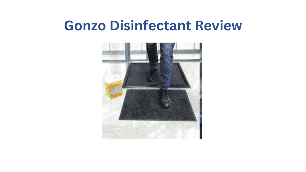 Gonzo Disinfectant Reviews The Musthave for a Germfree Home