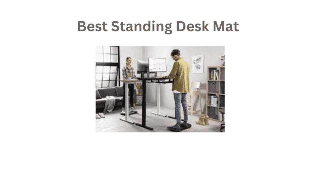 Best Standing Desk Mats
