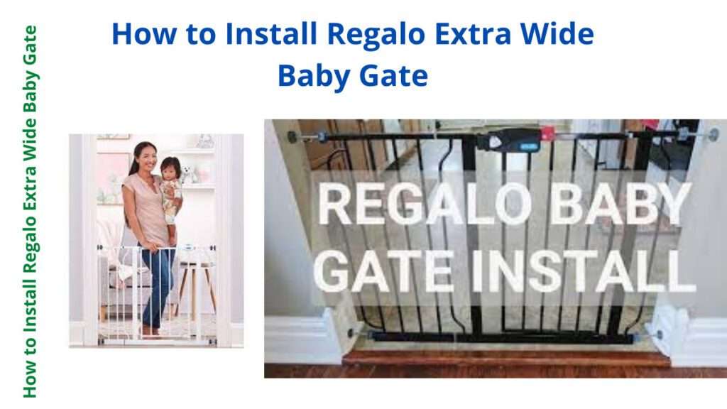 How to Install Regalo Extra Wide Baby Gate