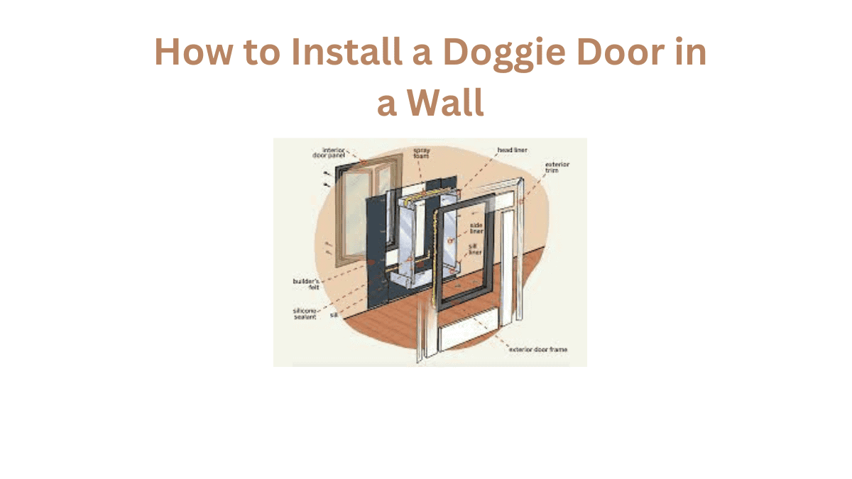 say-scratched-doors-how-to-install-a-doggie-door-in-a-wall