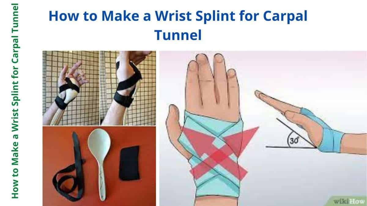 How to Make a Wrist Splint for Carpal Tunnel