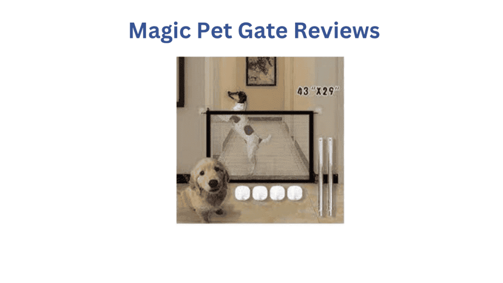 Magic Pet Gate Reviews