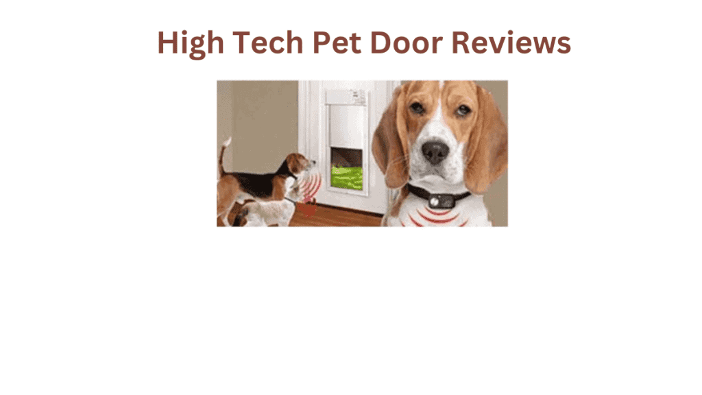 High Tech Pet Door Review