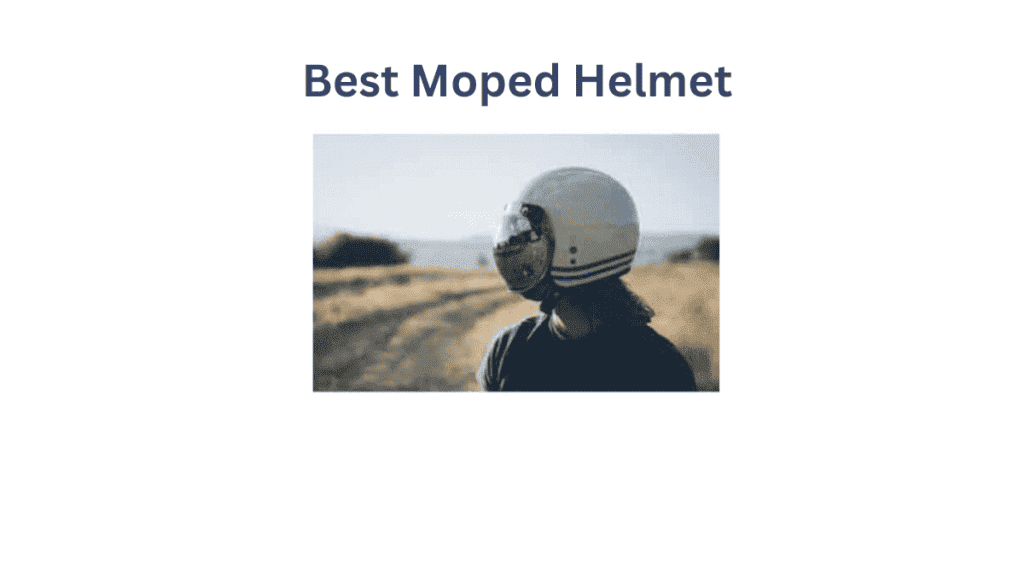 Best Moped Helmets