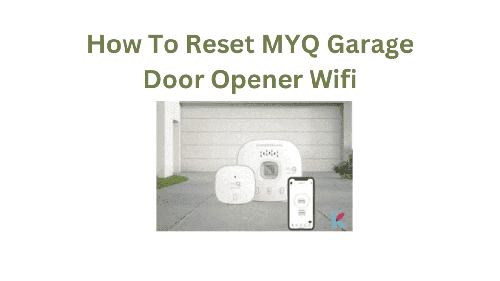 How To Reset MYQ Garage Door Opener Wifi