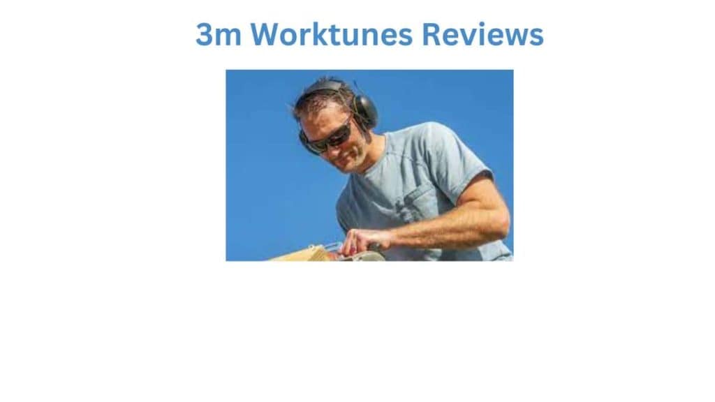 3m Worktunes Reviews