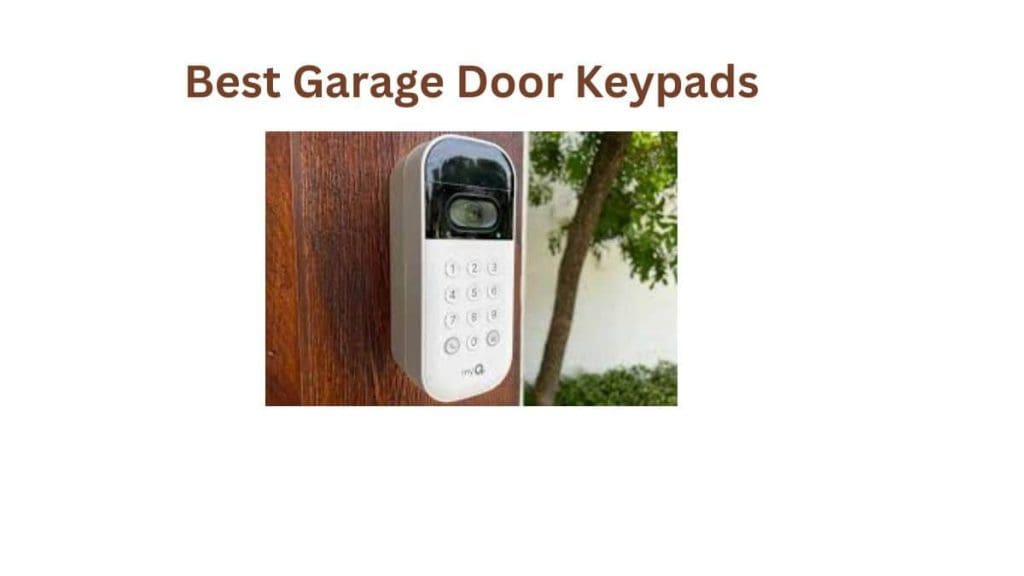 Best Garage Door Keypads