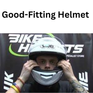 Good-Fitting Helmet