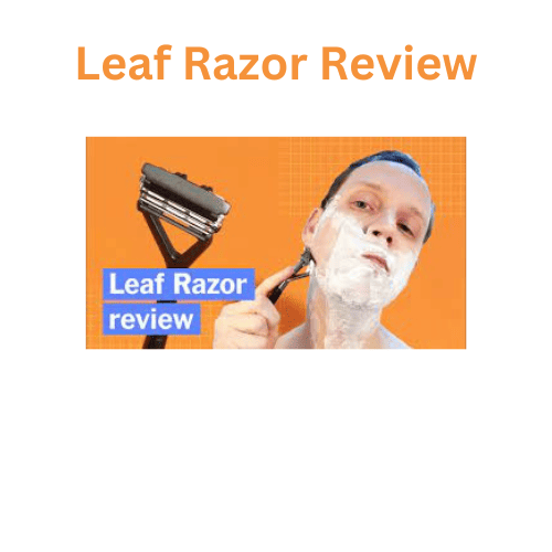 Leaf Razor Review