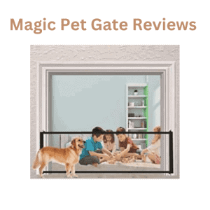 Magic Pet Gate Reviews