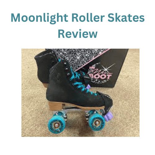 Moonlight Roller Skates Review