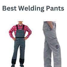 Best Welding Pants