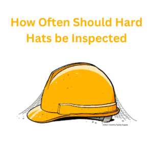 How Often Should Hard Hats be Inspected