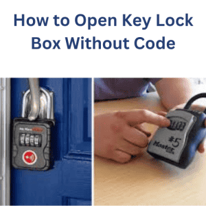 How to Open Key Lock Box Without Code