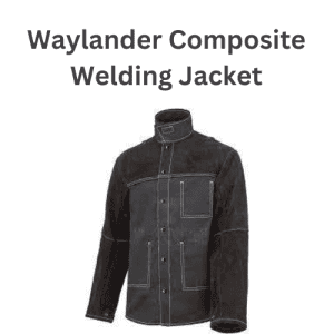 Waylander Composite Welding Jacket