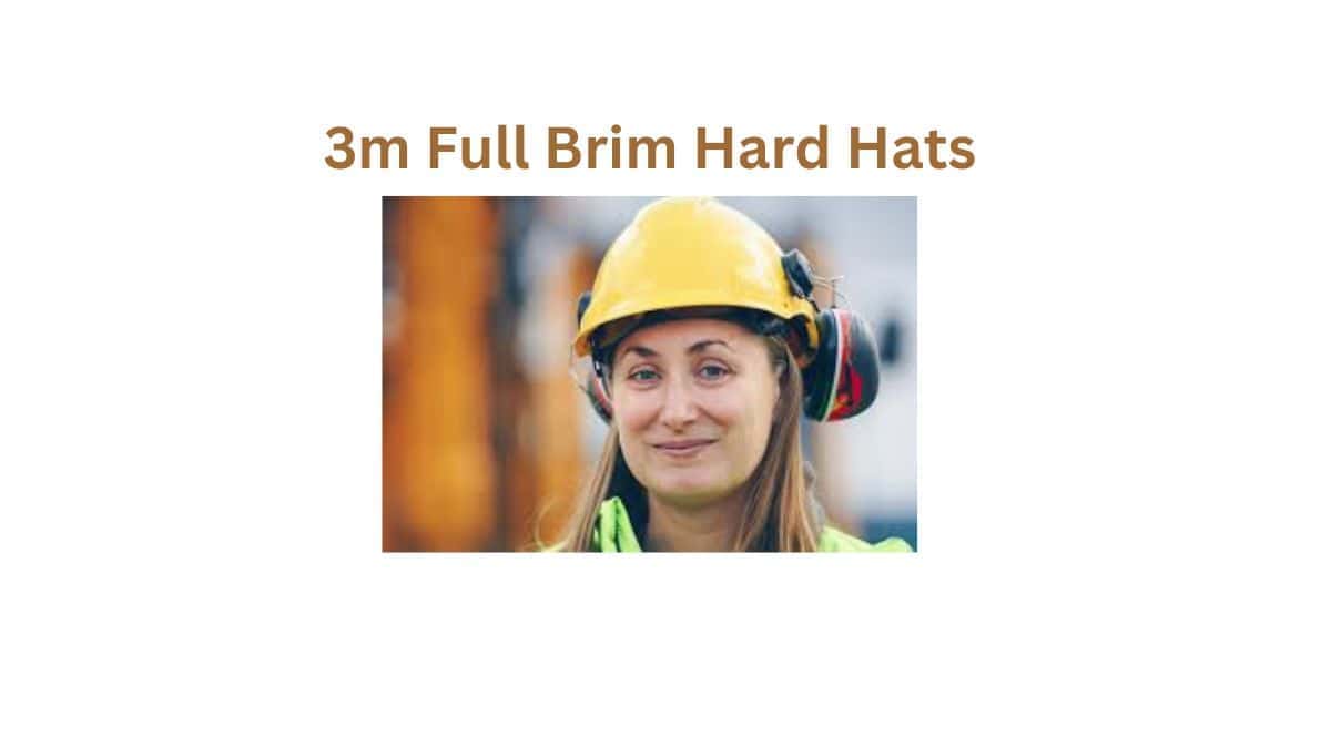 The 7 Best 3m Full Brim Hard Hat for 2024