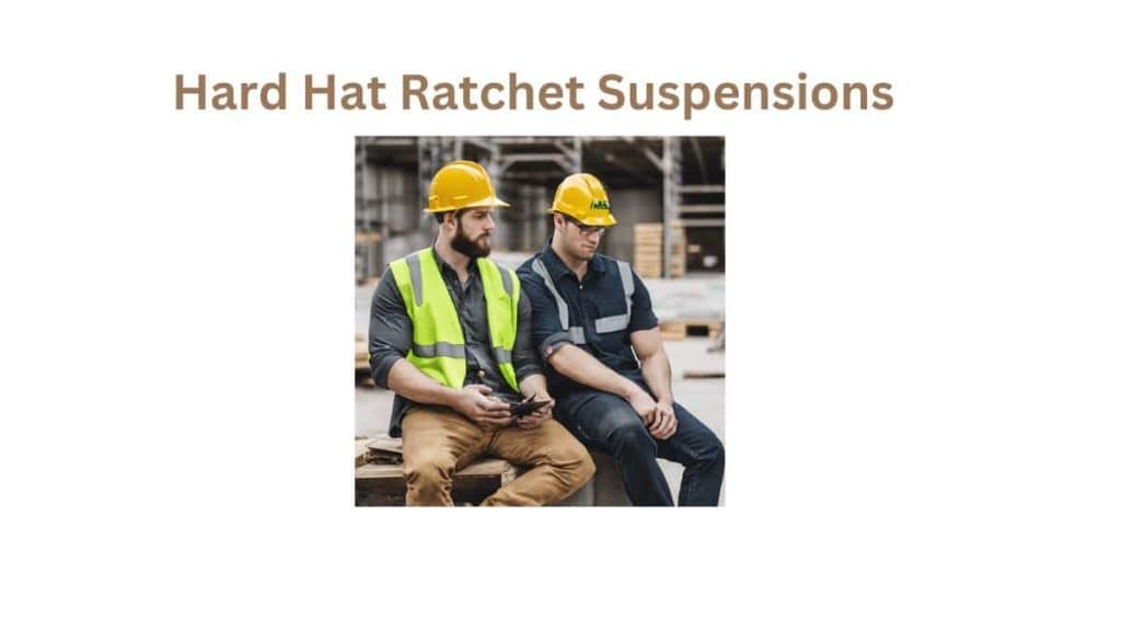 Hard Hat Ratchet Suspensions