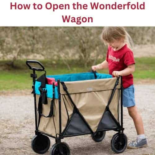 How to Open the Wonderfold Wagon