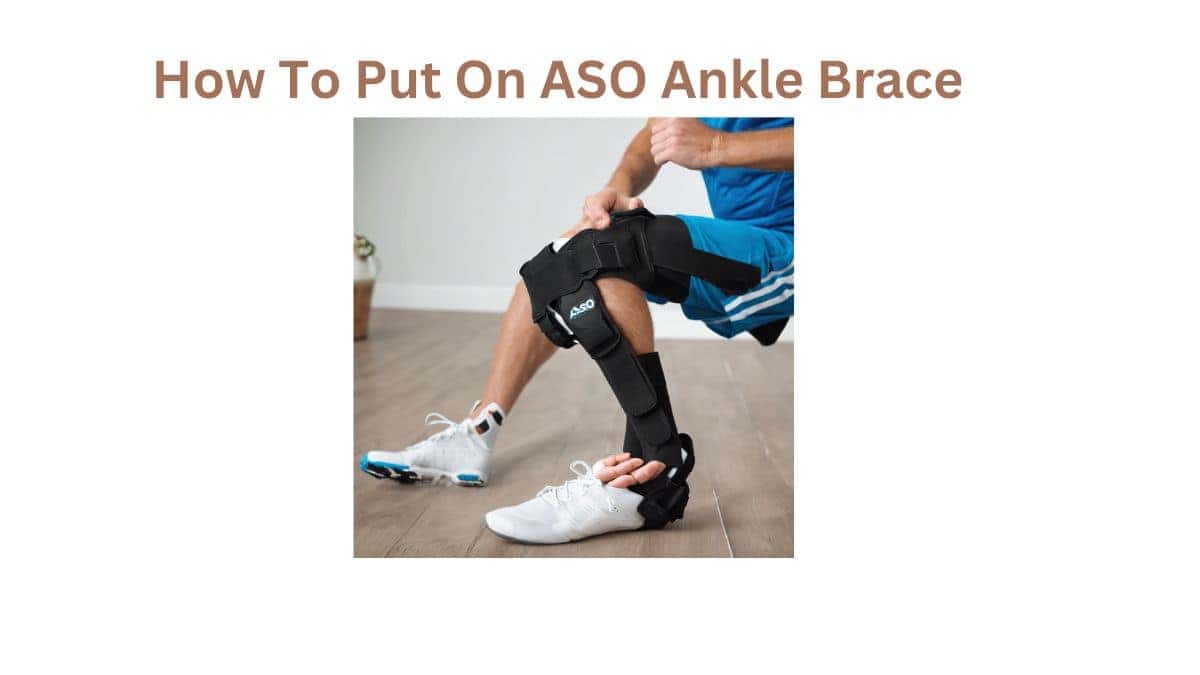 How To Put On ASO Ankle Brace