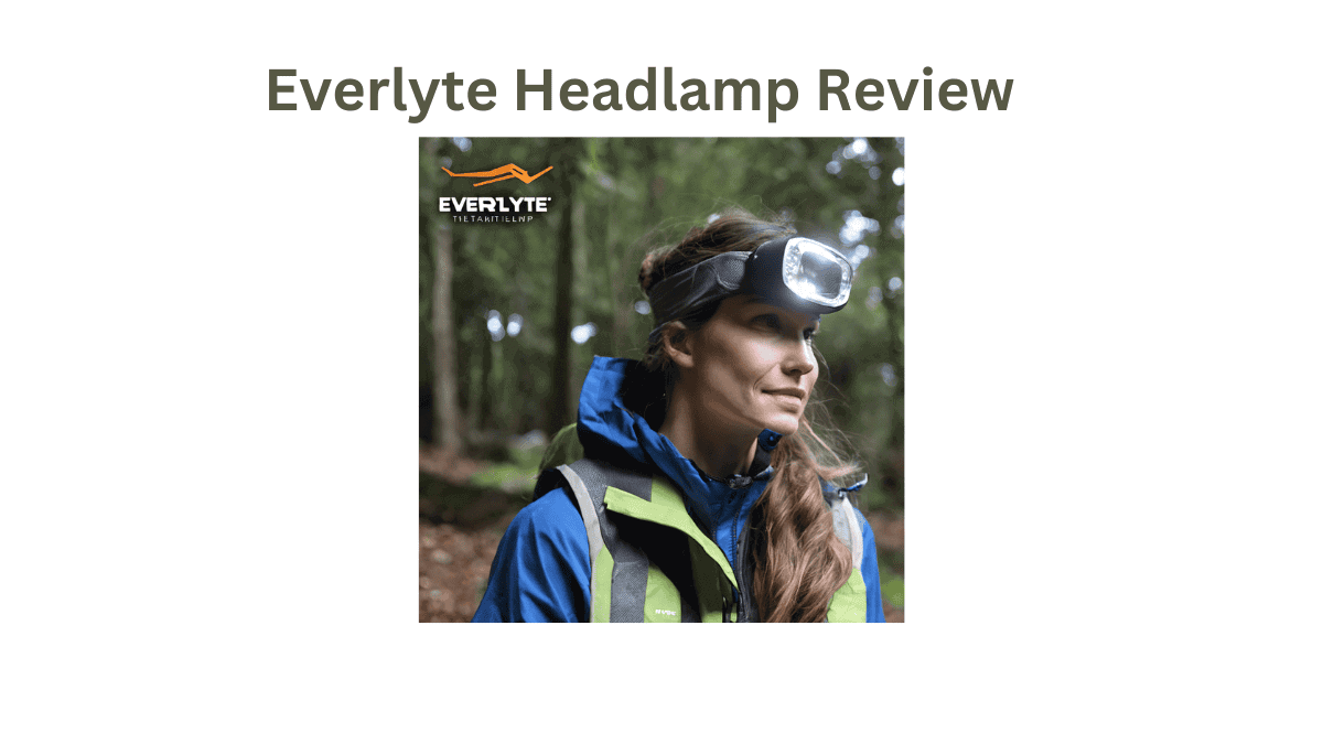 Light Up the Night with Everlyte Headlamp Reviews Revealed!