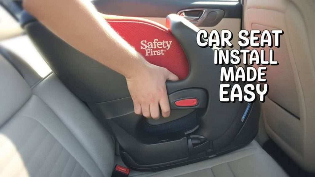 How to Install a Safety First Infant Car Seat